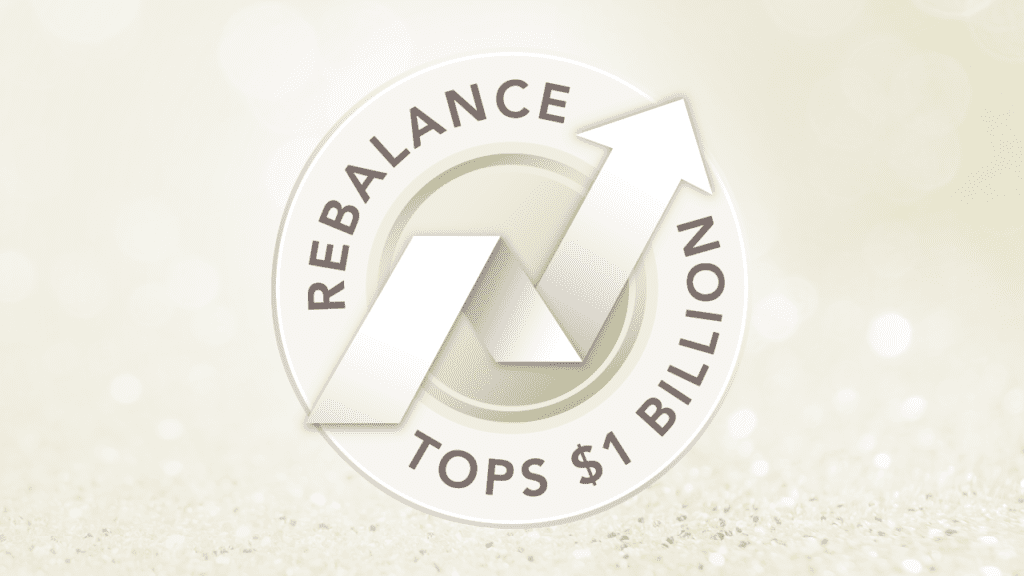 Rebalance Tops $1 Billion
